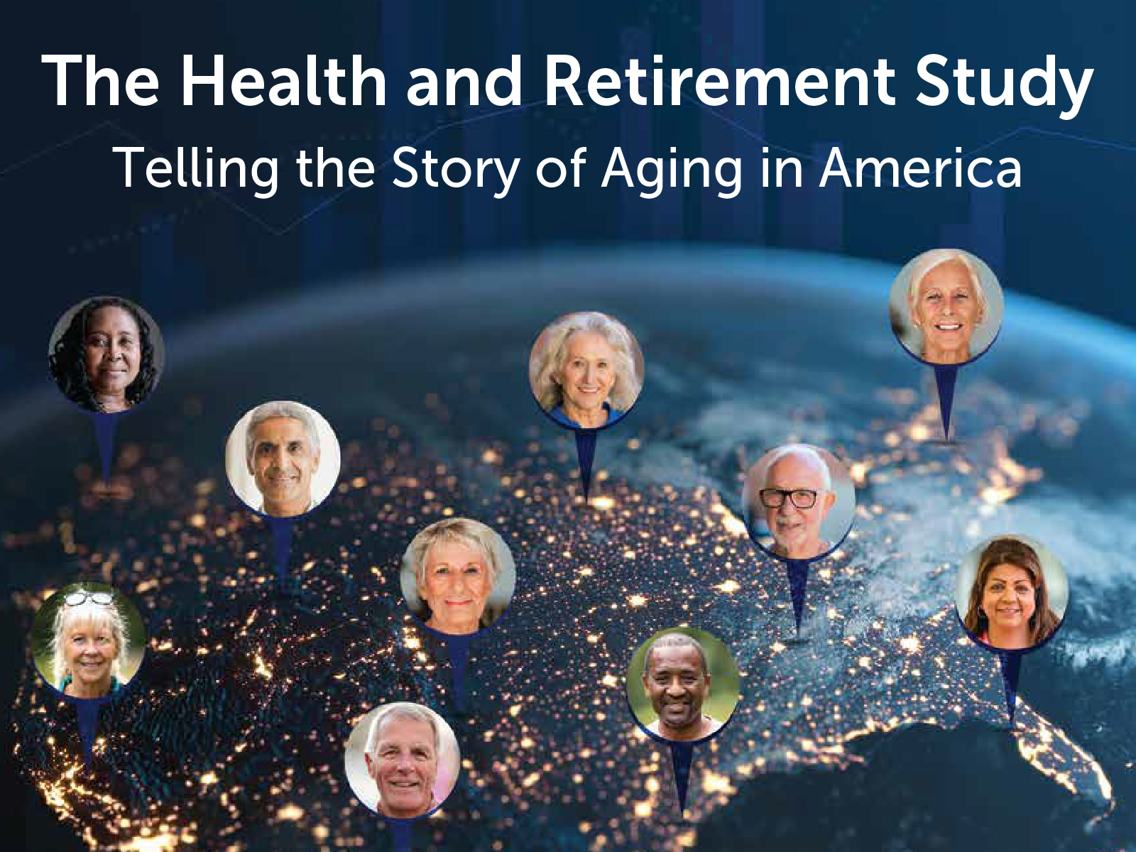 The Health and Retirement Study: Telling the Story of Aging in America